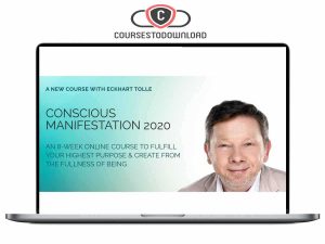 Eckhart Tolle - Conscious Manifestation 2020 Download