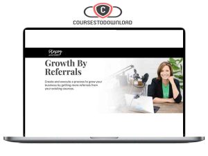 Stacey Bront Randall – Growth By Referrals Download