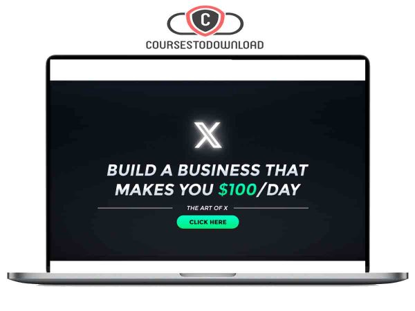 The Art of X 3.0 – Build a Business That Makes You $100:Day (UPDATED August 2023) Download